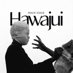 Mack Voice – Hawajui