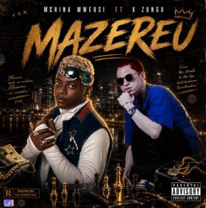 Mchina Mweusi Ft K Zungu – Umeleta Mazereu