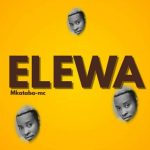 Mkataba Mc – Elewa
