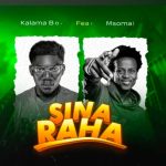 Msomali Ft Kalama Boy – Sina Raha