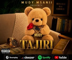 Mudy Msanii - Tajiri