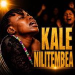 Neema Ministry - Kale Nilitembea