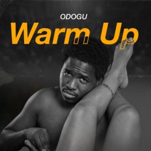 Odogu – Warm Up