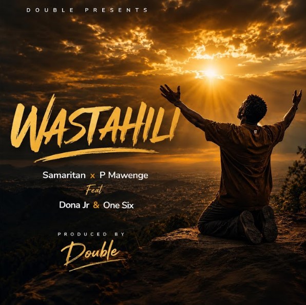 P Mawenge Ft Samaritan & One Six - Wastahili
