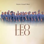 Rejoice Gospel Choir - Leo Leo