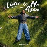 Vanillah – Listen Me Again