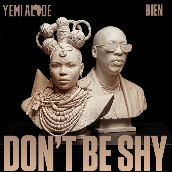 Yemi Alade & Bien - Don't Be Shy