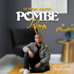 Dj Robby Fighter – Pombe (Remix)