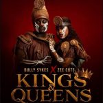 Dully Sykes Ft Zee Cute – Kings & Queens