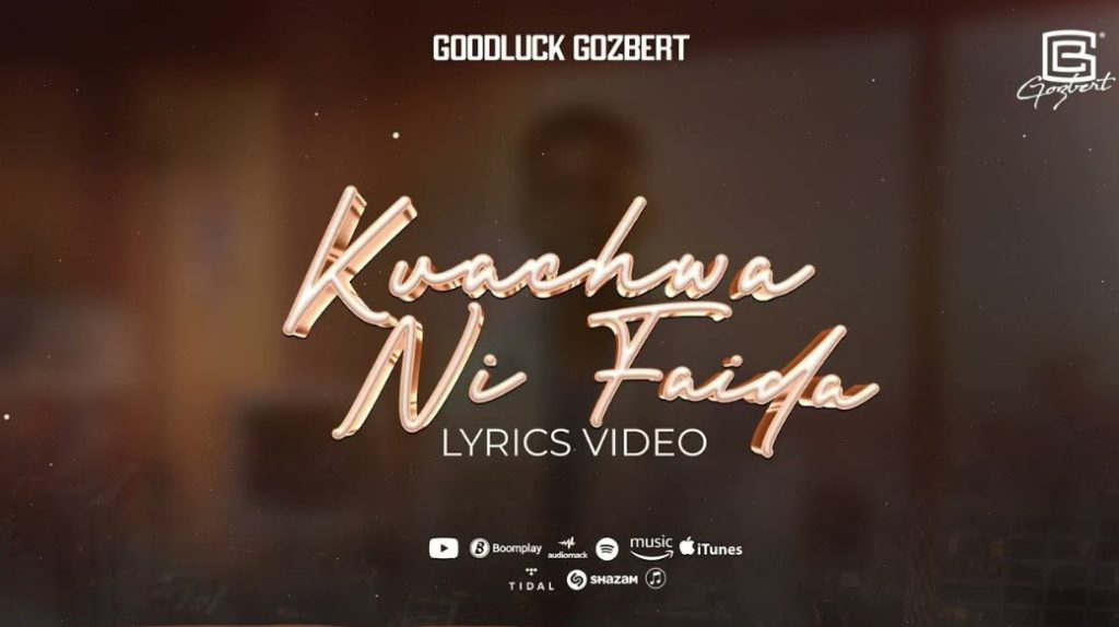 Goodluck Gozbert – Kuachwa Ni Faida