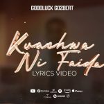 Goodluck Gozbert – Kuachwa Ni Faida