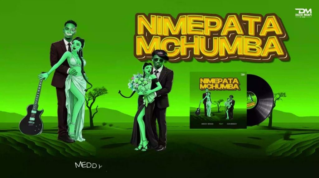 Meddy Brand Ft Don Breezy - Nimepata Mchumba