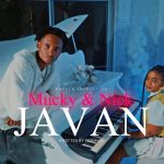 Mucky Talent Ft Nicki Dijah – Javan