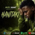 Mudy Msanii – Anitaki