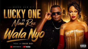 Nina Roz Ft Lucky One – Wala Nyo