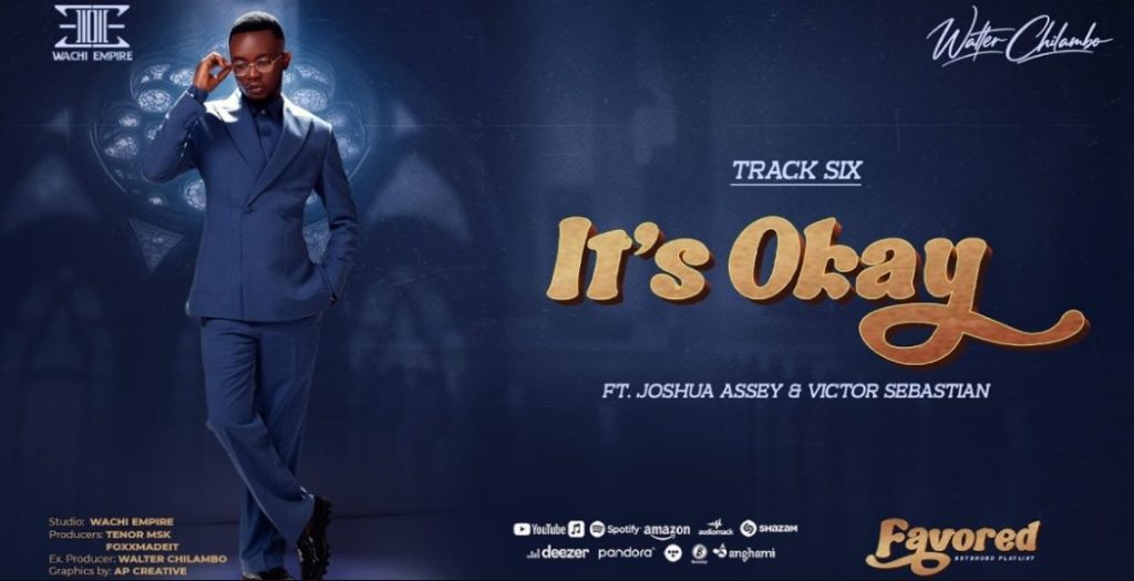 Walter Chilambo Ft Joshua Assey & Victor Sebastian – It’s Okay