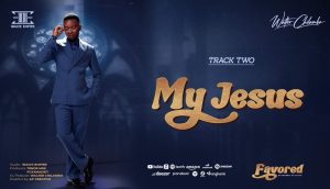 Walter Chilambo – My Jesus
