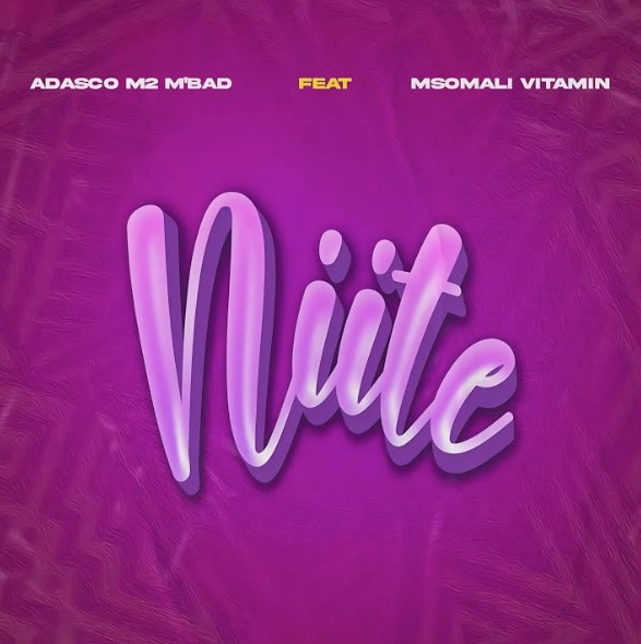 Adasco M2 M’bad Ft Msomali Vitamin - Niite
