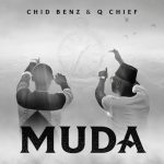 Chid Benz & Q Chief - Muda (Radio Edit)