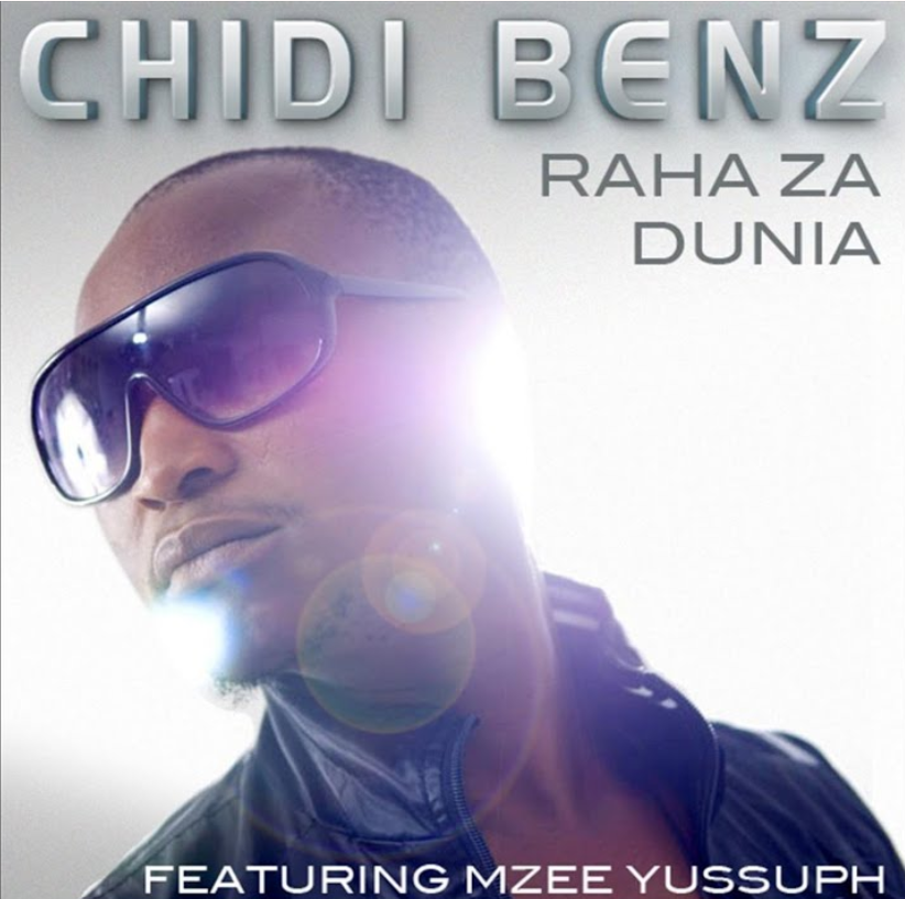 Chidi Benz Ft Mzee Yussuph - Raha Za Dunia