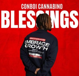 Conboi Cannabino Ft Mapanch Bmb – Blessings