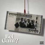FreshBoys – Bei Gani