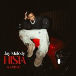 Jay Melody - Hisia (Acoustic)
