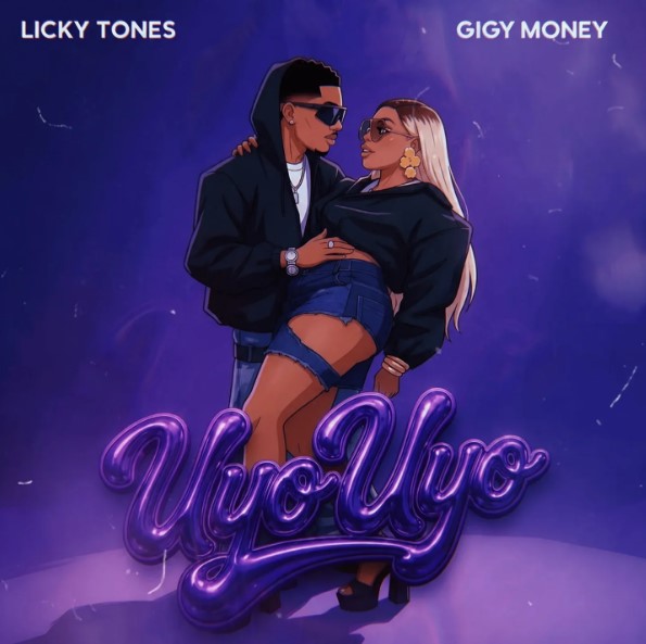 Licky Tones Ft Gigy Money – Uyo Uyo