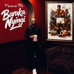 Mwana FA – Baraka Nyingi