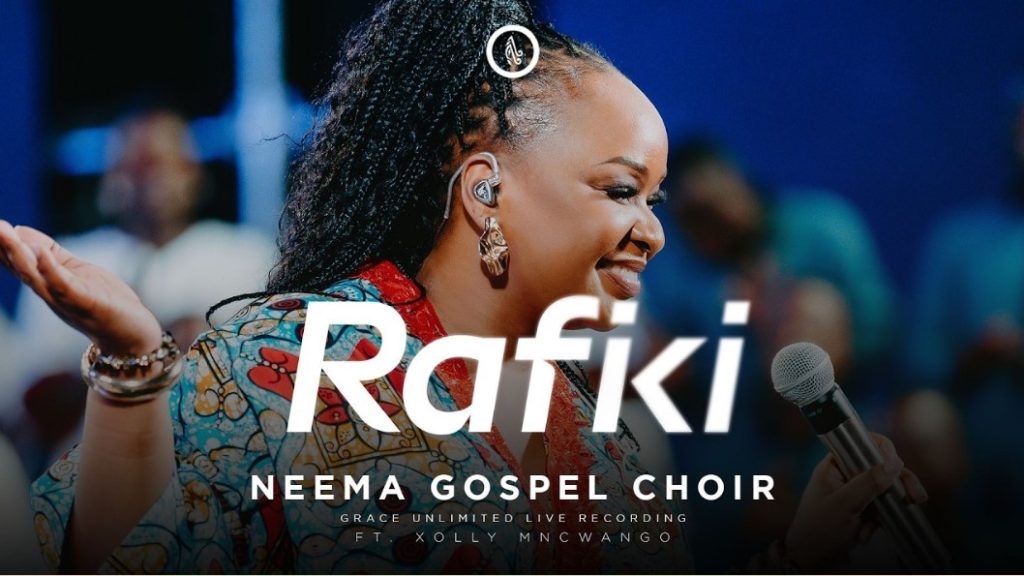 Neema Gospel Choir Ft Xolly Mncwango - Rafiki