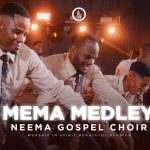 Neema Gospel Choir – Mema Medley