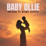 Patkun Ft Wema Sepetu - Baby Ollie