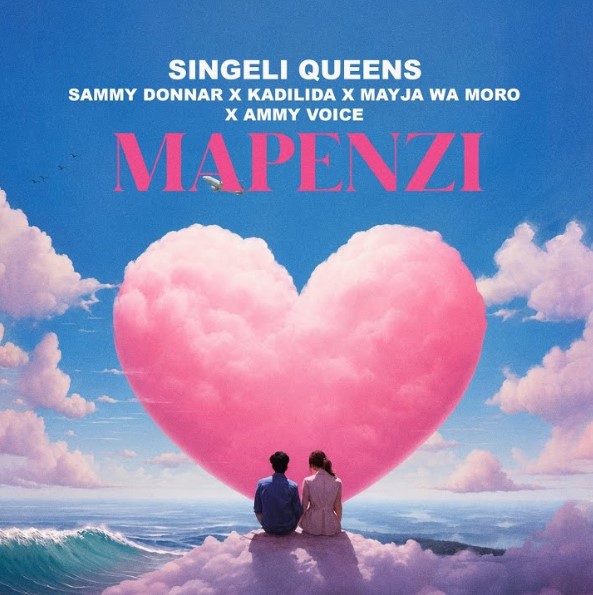 Singeli Queens Ft Sammy Donnar x Kadilida x Mayja Wa Moro x Ammy Voice – Mapenzi