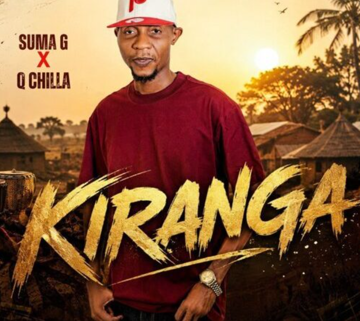 Suma G Ft Q chillah - Kiranga