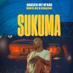 Adasco M2 M'bad Ft Munta Dee & Buda Zoni - Sukuma