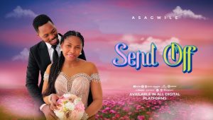 Asagwile – Send Off