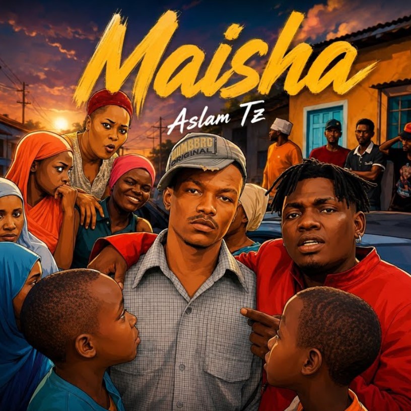 Aslam Tz – Maisha