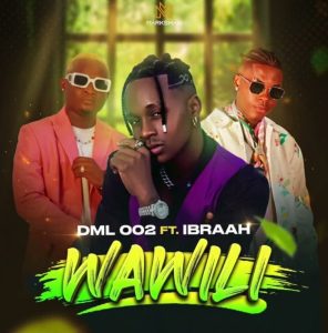 Dml 002 Ft Ibraah – Wawili