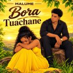 Malume – Bora Tuachane