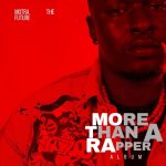 Motra The Future - More Than A Rapper