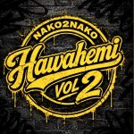 Nako 2 Nako - Hawahemi Vol 2