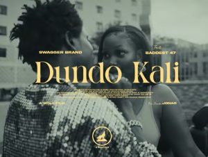 Swagger Brand Ft Baddest47 - Dundo Kali