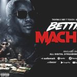 Taivina Ft Mr T Touch & Dully Sykes – Betting Machine 2