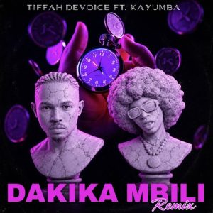 Tiffah Devoice Ft Kayumba - Dakika Mbili