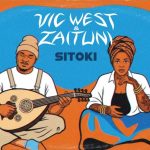 Vic West & Zaituni - Sitoki