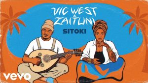 Vic West & Zaituni - Sitoki