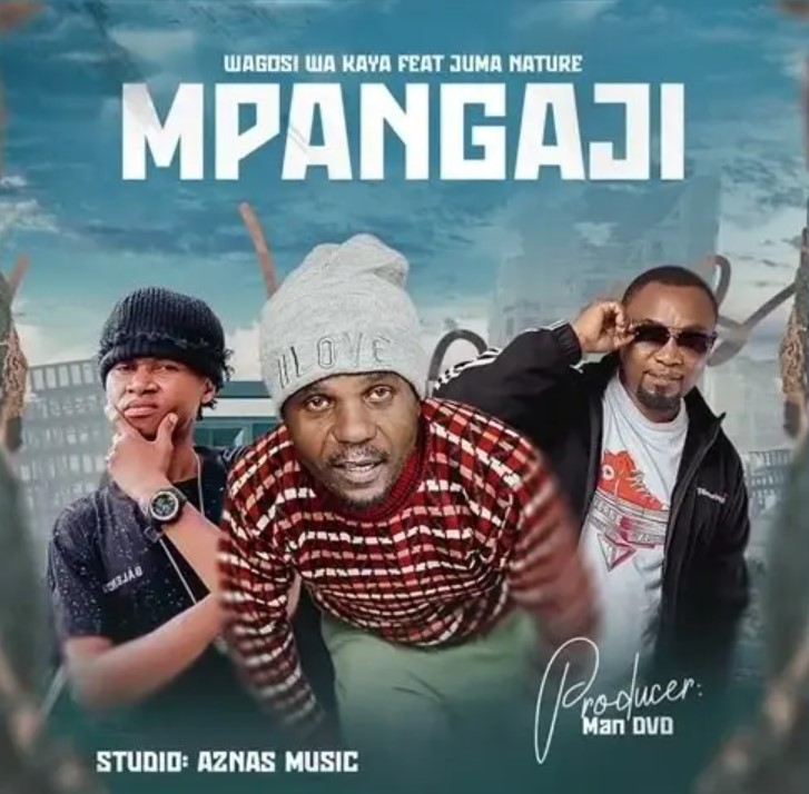 Wagosi Wa Kaya Ft Juma Nature – Mpangaji