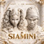 Appy Ft 10K degreez – Siamini