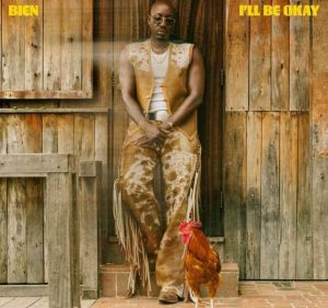 Bien – I’ll Be Okay