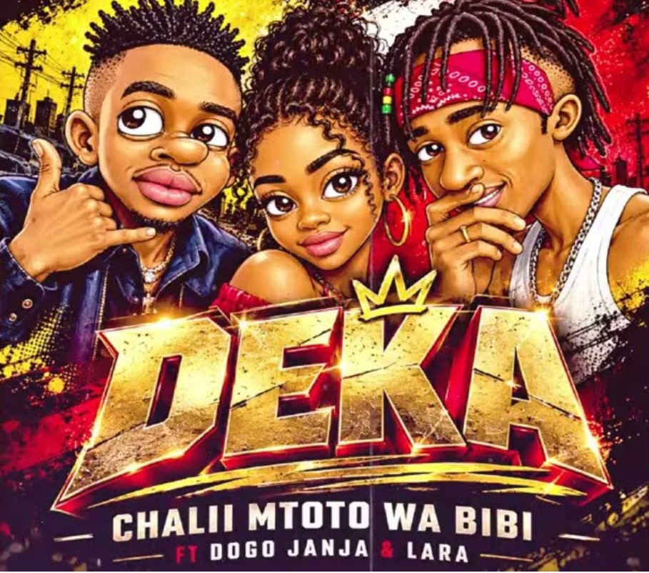 Chalii Mtoto Wa bibi Ft Dogo Janja & Lara - Deka